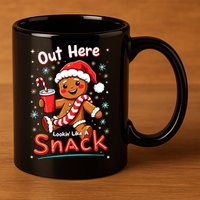 Out Here Looking Like A Snack Christmas Funny Boujee Xmas 11oz C Handle Ceramic Mug