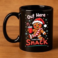 Out Here Looking Like A Snack Christmas Funny Boujee Xmas 11oz C Handle Ceramic Mug