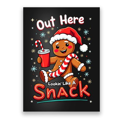Out Here Looking Like A Snack Christmas Funny Boujee Xmas Poster