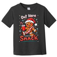 Out Here Looking Like A Snack Christmas Funny Boujee Xmas Toddler T-Shirt