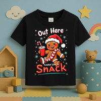 Out Here Looking Like A Snack Christmas Funny Boujee Xmas Toddler T-Shirt