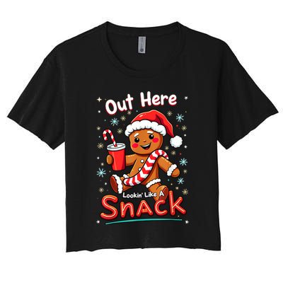 Out Here Looking Like A Snack Christmas Funny Boujee Xmas Women's Crop Top Tee