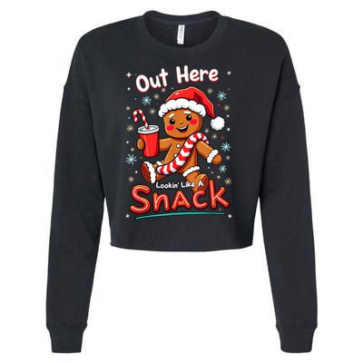 Out Here Looking Like A Snack Christmas Funny Boujee Xmas Cropped Pullover Crew
