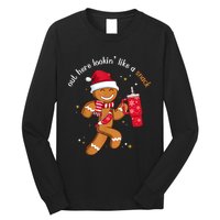 Out Here Looking Like A Snack Boujee Christmas Gingerbread Long Sleeve Shirt