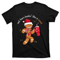 Out Here Looking Like A Snack Boujee Christmas Gingerbread T-Shirt