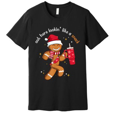 Out Here Looking Like A Snack Boujee Christmas Gingerbread Premium T-Shirt