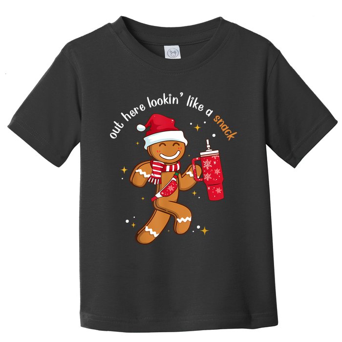 Out Here Looking Like A Snack Boujee Christmas Gingerbread Toddler T-Shirt