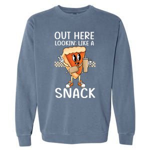 Out Here Lookin Like A Snack Pumpkin Pie Thanksgiving Gift Garment-Dyed Sweatshirt