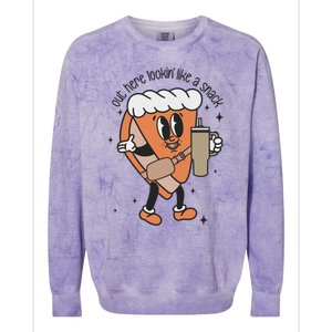 Out Here Lookin Like A Snack Pumpkin Pie Thanksgiving Gift Colorblast Crewneck Sweatshirt