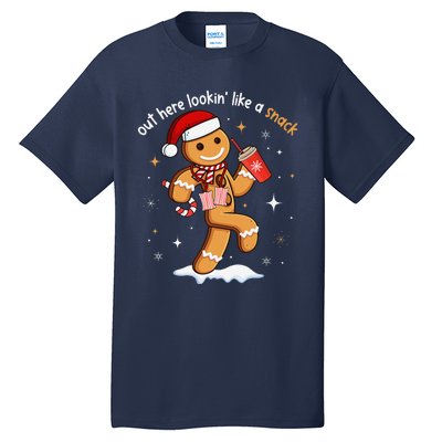 Out Here Looking Like A Snack Funny Boujee Xmas Gingerbread Tall T-Shirt