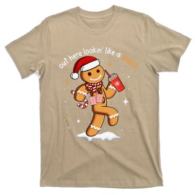 Out Here Looking Like A Snack Funny Boujee Xmas Gingerbread T-Shirt