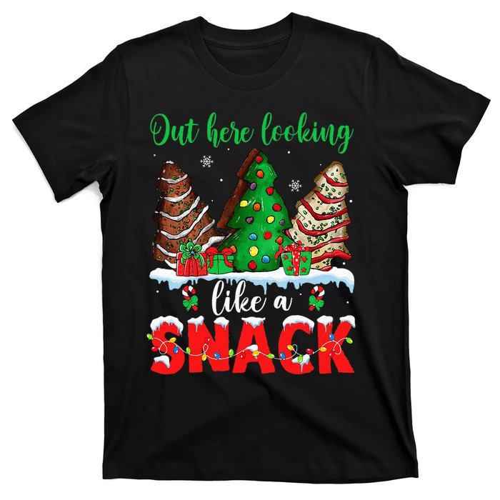 Out Here Looking Like A Snack Christmas Trees T-Shirt