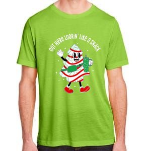 Out Here Looking Like A Snack Christmas Tree Cake Gift Adult ChromaSoft Performance T-Shirt