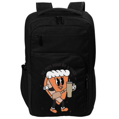 Out Here Looking Like A Snack Thanksgiving Pumpkin Pie Gift Impact Tech Backpack