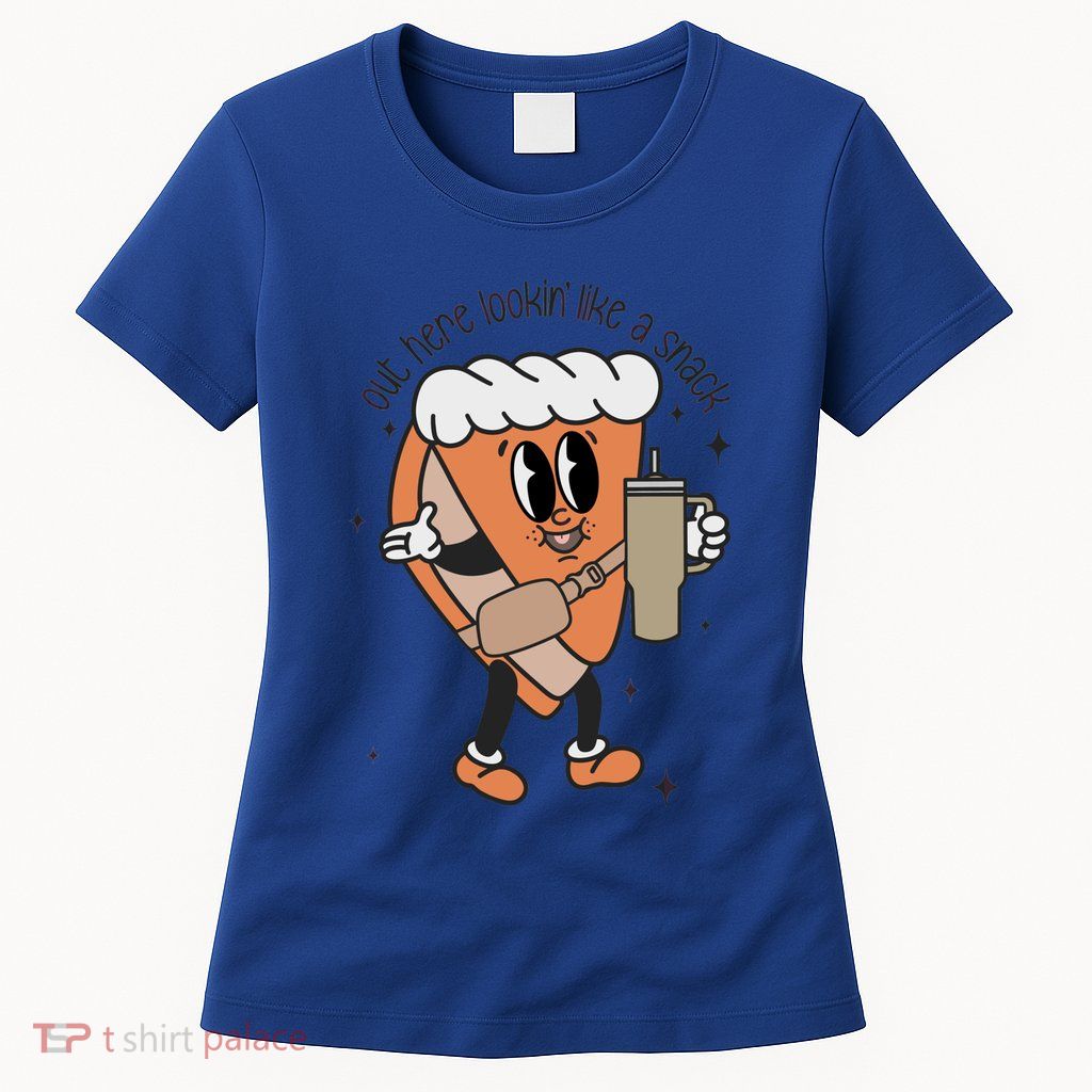 Out Here Looking Like A Snack Thanksgiving Pumpkin Pie Gift Womens T-Shirt