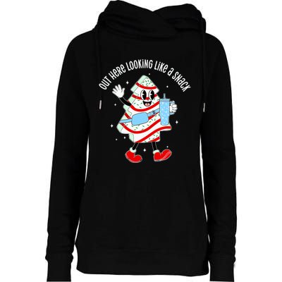 Out Here Looking Like A Snack Christmas Tree Cake Womens Funnel Neck Pullover Hood