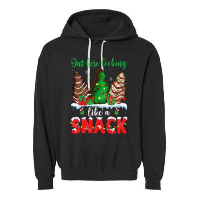 Out Here Looking Like A Snack Christmas Trees Cakes Debbie Garment-Dyed Fleece Hoodie