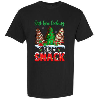 Out Here Looking Like A Snack Christmas Trees Cakes Debbie Garment-Dyed Heavyweight T-Shirt