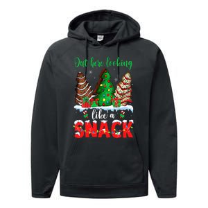 Out Here Looking Like A Snack Christmas Trees Cakes Debbie Performance Fleece Hoodie