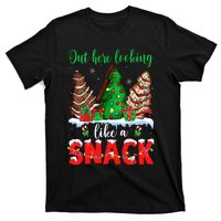 Out Here Looking Like A Snack Christmas Trees Cakes Debbie T-Shirt