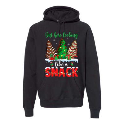 Out Here Looking Like A Snack Christmas Trees Cakes Debbie Premium Hoodie