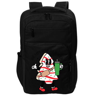 Out Here Looking Like A Snack Cute Xmas Christmas Tree Cake Impact Tech Backpack