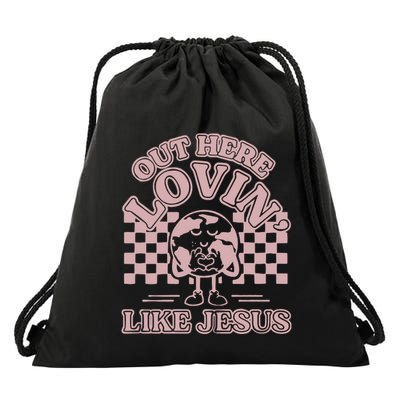 Out Here Lovin Like Jesus Drawstring Bag