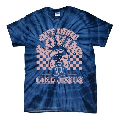 Out Here Lovin Like Jesus Tie-Dye T-Shirt