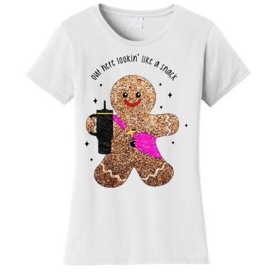 out here looking like a snack gingerbread man Women's T-Shirt