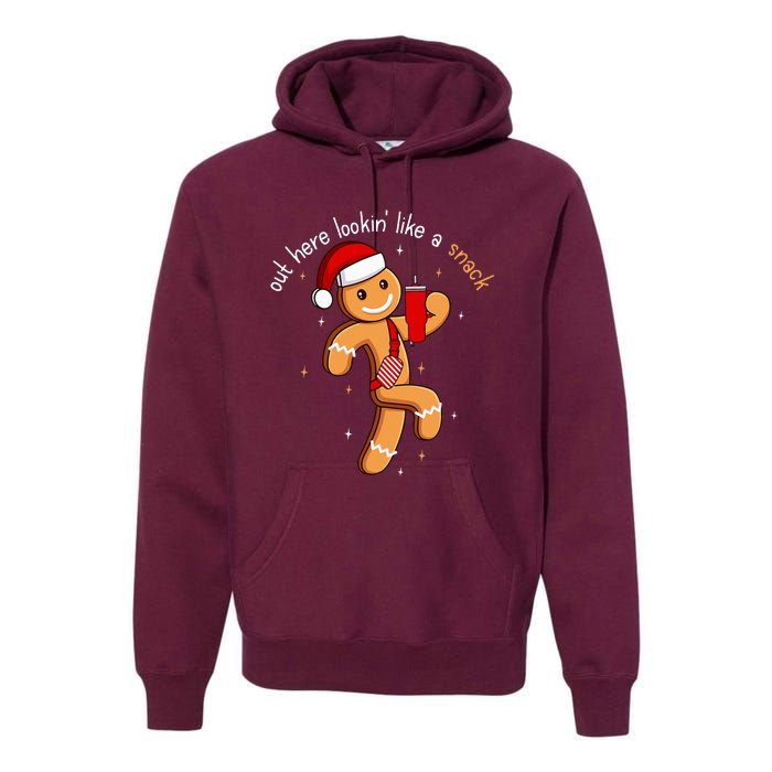 Out Here Looking Like A Snack Funny Boujee Xmas Gingerbread Premium Hoodie