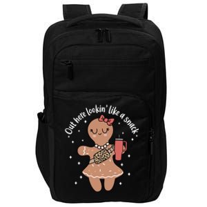 Out Here Lookin Like A Snack Gingerbread Christmas Xmas Gift Impact Tech Backpack