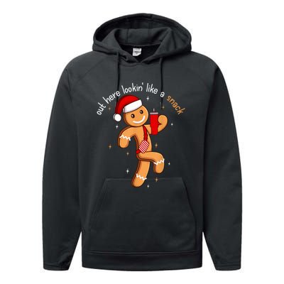 Out Here Looking Like A Snack Funny Boujee Xmas Gingerbread Performance Fleece Hoodie