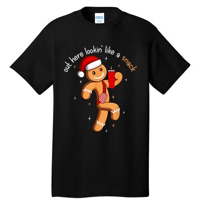 Out Here Looking Like A Snack Funny Boujee Xmas Gingerbread Tall T-Shirt