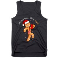 Out Here Looking Like A Snack Funny Boujee Xmas Gingerbread Tank Top