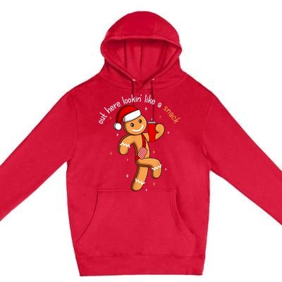 Out Here Looking Like A Snack Funny Boujee Xmas Gingerbread Premium Pullover Hoodie