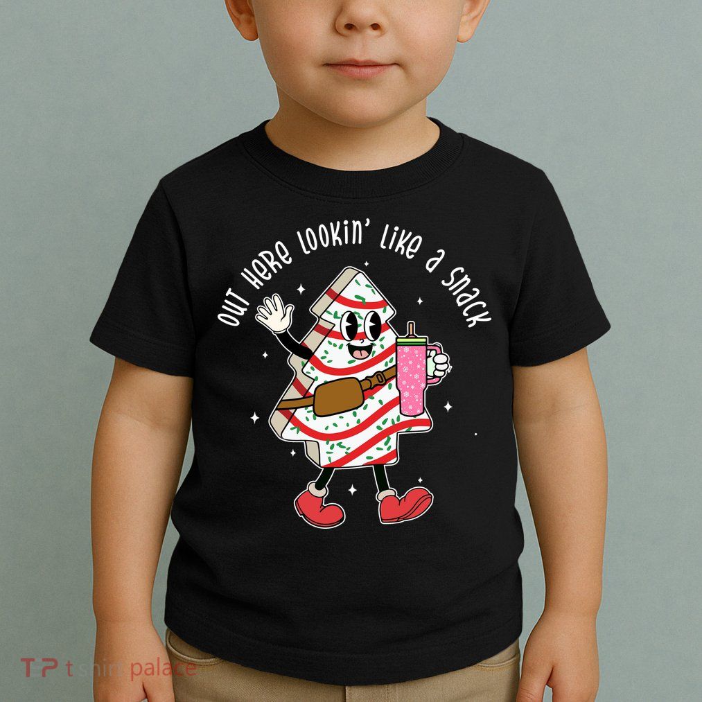 Out Here Lookin Like A Snack Christmas Funny Toddler T-Shirt