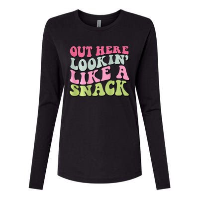 Out Here Lookin Like A Snack  Womens Cotton Relaxed Long Sleeve T-Shirt