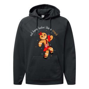 Out Here Looking Like A Snack Funny Boujee Xmas Gingerbread Performance Fleece Hoodie