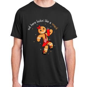 Out Here Looking Like A Snack Funny Boujee Xmas Gingerbread Adult ChromaSoft Performance T-Shirt