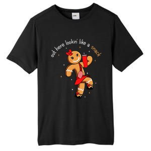 Out Here Looking Like A Snack Funny Boujee Xmas Gingerbread Tall Fusion ChromaSoft Performance T-Shirt