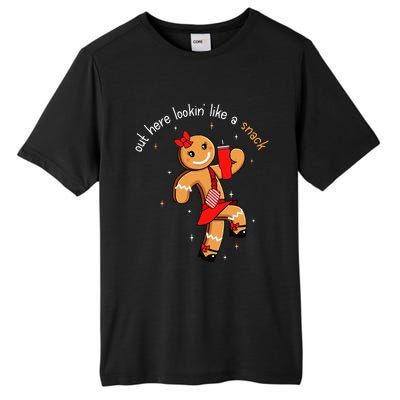 Out Here Looking Like A Snack Funny Boujee Xmas Gingerbread Tall Fusion ChromaSoft Performance T-Shirt