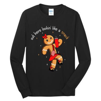 Out Here Looking Like A Snack Funny Boujee Xmas Gingerbread Tall Long Sleeve T-Shirt