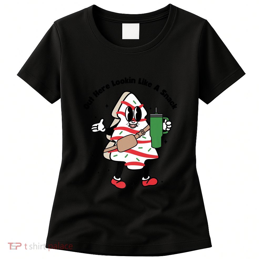 Out Here Lookin Like A Snack Christmas Womens T-Shirt