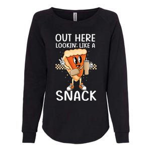 Out Here Lookin Like A Snack Pumpkin Pie Thanksgiving Gift Womens California Wash Sweatshirt