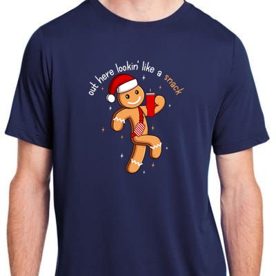 Out Here Looking Like A Snack Funny Boujee Xmas Gingerbread Adult ChromaSoft Performance T-Shirt