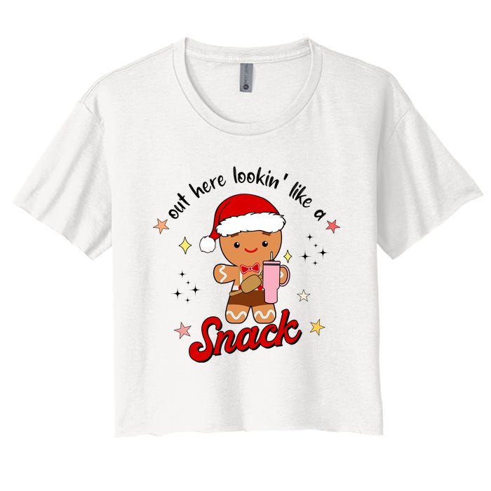 Out Here Lookin Like A Snack Funny Christmas Gingerbread Women's Crop Top Tee