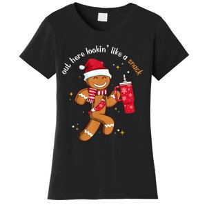 Out Here Looking Like A Snack Boujee Christmas Gingerbread Women's T-Shirt