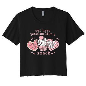 Out Here Looking Like A Snack Valentine  Women's Crop Top Tee