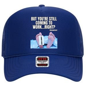 Office Humor Manager Employee Job And Career Funny Work Meme High Crown Mesh Back Trucker Hat