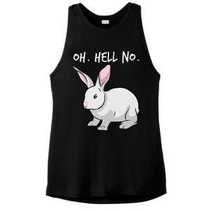 Oh. Hell. No. Bunny Rabbit Animal Funny Easter Ladies PosiCharge Tri-Blend Wicking Tank